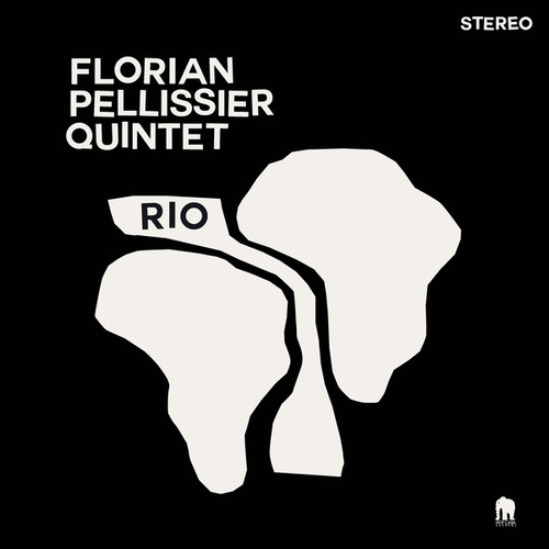 Florian Pellissier Quintet Rio